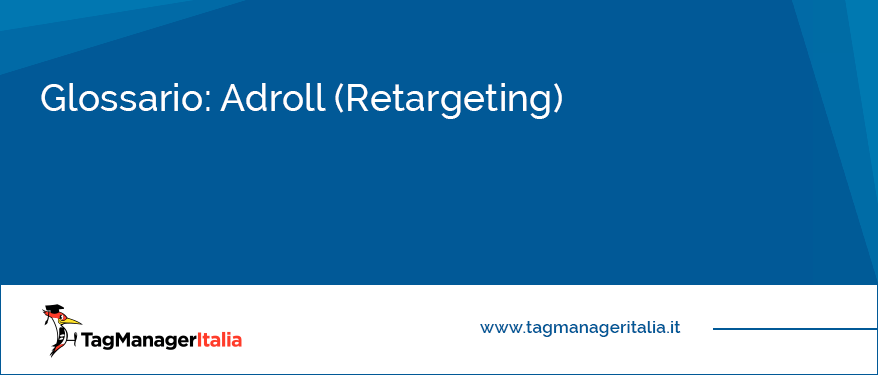 glossario adroll per retargeting