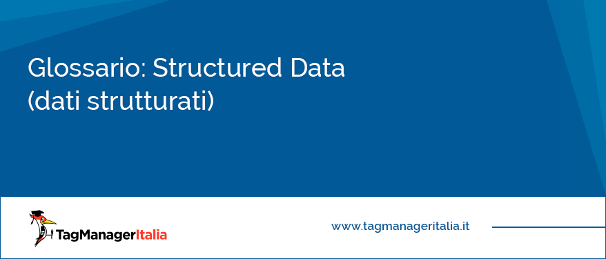 Glossario Structured Data (dati strutturati)