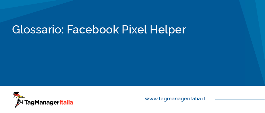 glossario facebook pixel helper