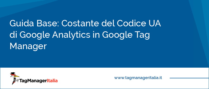 creare costante codice ua analytics in google tag manager