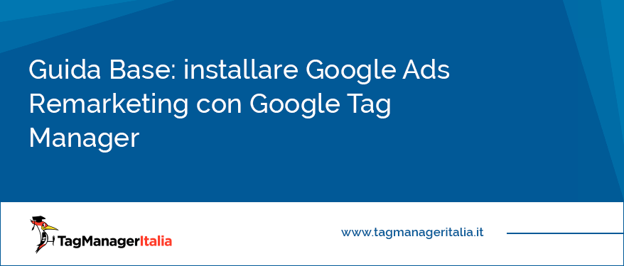 installare remarketing con google tag manager