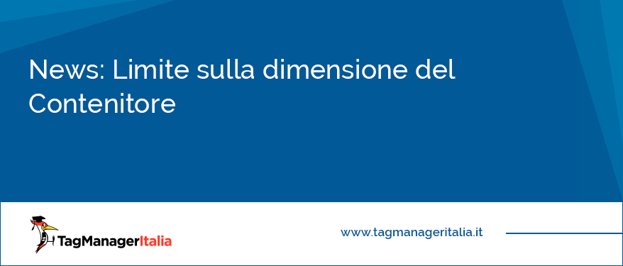 News Limite sulla dimensione del Contenitore