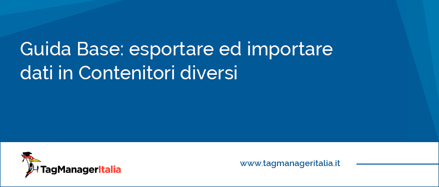 esportare ed importare dati in contenitori diversi