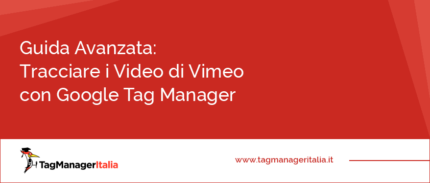 guida avanzata come tracciare video vimeo google tag manager