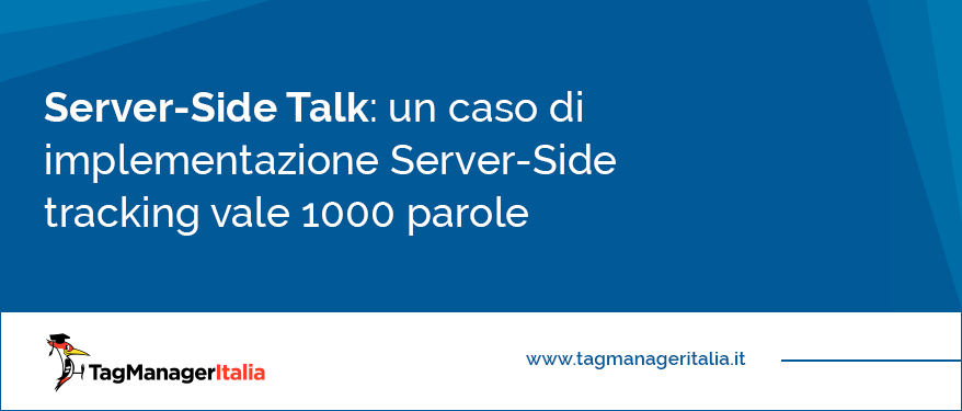 un caso di server-side tracking che vale 1000 parole